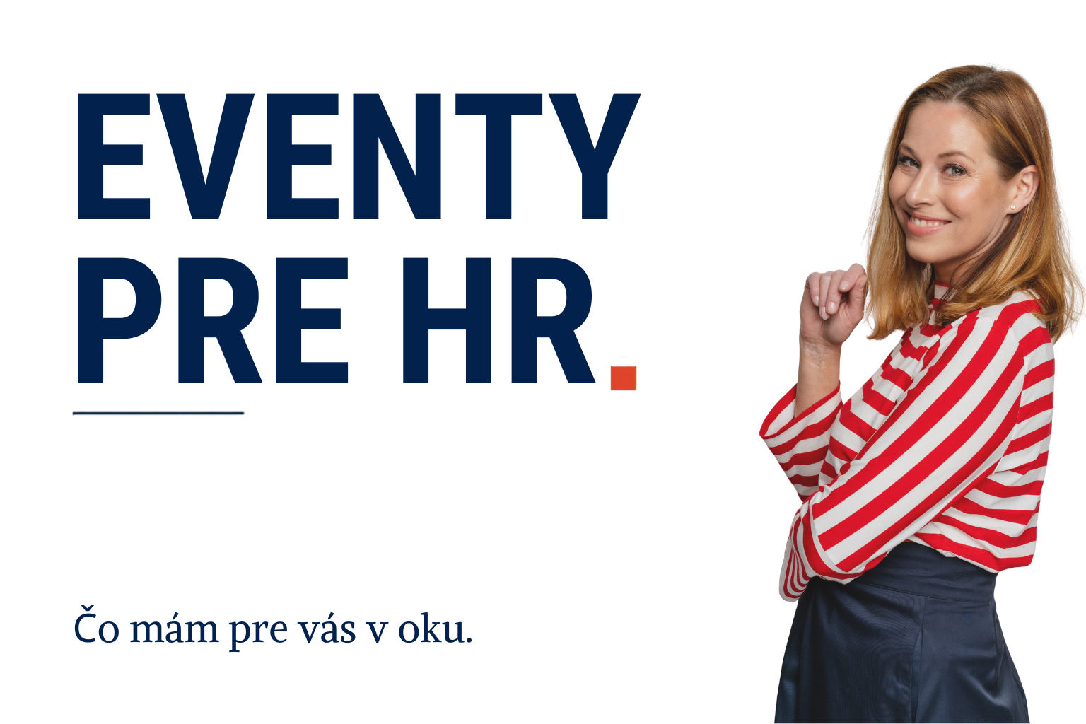 Eventy pre HR – Čo mám pre vás v oku.