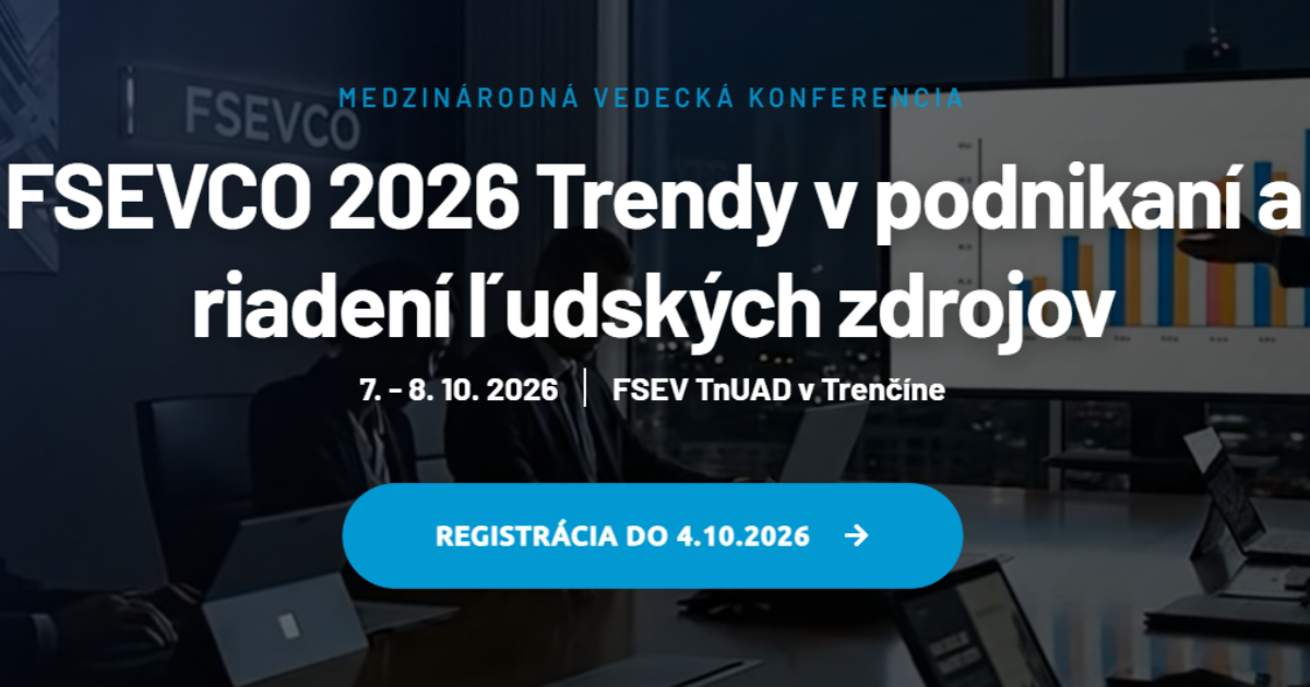 FSEVCO 2026 Trendy v podnikaní a riadení ľudských zdrojov